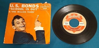 Gary US Bonds 45 School Is Out / One Million Tears Legrand 1009 vg w pic sleeve