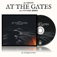At The Gates - The Ghost Of A Future Dead - Cd - Ltd. Digipak