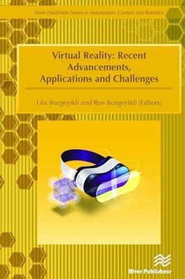 Virtual Reality: Recent Advancements, Applications and Challenges by Lila Bozge