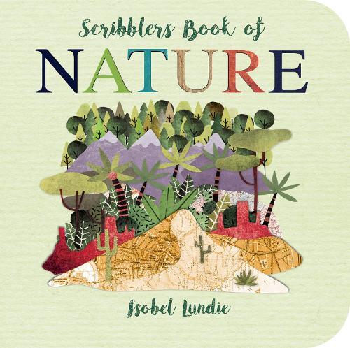 Isobel Lundie Scribblers Book Of Nature (kartonbuch) Scribblers Board