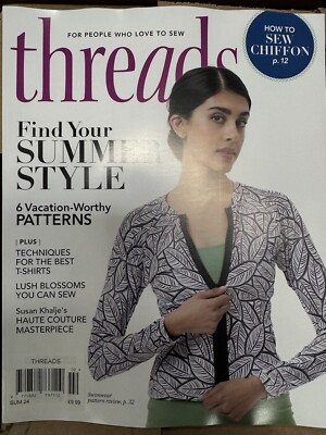 Threads magazine Summer 2024 Find your Summer style, Vacation-worthy patterns