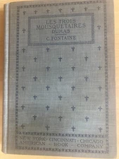 “Les Trois Mousquetaires” By Alexander Dumas 1903 C. Fontaine 