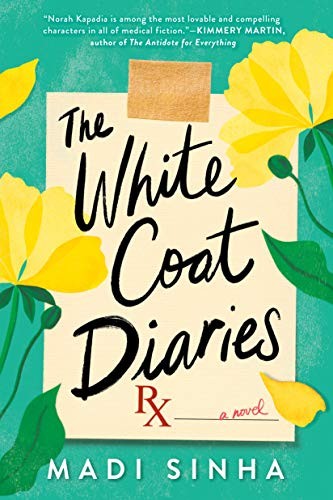 The White Coat Diaries,Madi Sinha