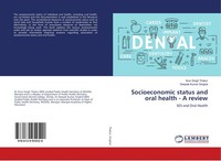 Socioeconomic Status And Oral Health - A Review Deepak Kumar Singhal