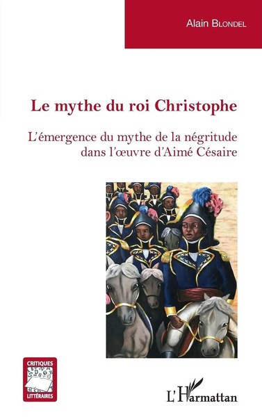 Le Mythe Du Roi Christophe Alain Blondel Taschenbuch Critiques Littéraires 2022-image