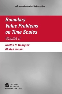 Boundary Value Problems on Time Scales, Volume II | Svetlin Georgiev (u. a.)