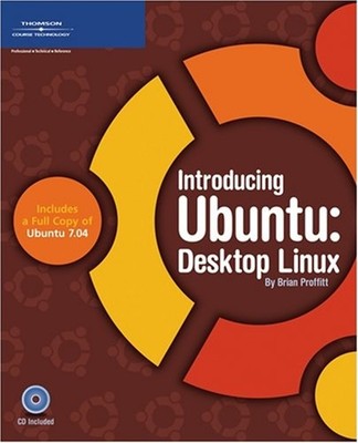 Introducing Ubuntu : Desktop Linux Paperback Brian Proffitt