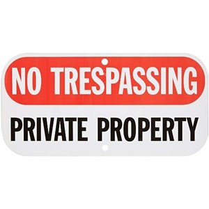 Aluminum Sign Legend /" No Trespassing Private Property/" Rectangle 6/" x 12/" A-4