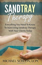Sandtray Therapy: Everything You Need To Know To Start Using Sandtray Therapy W