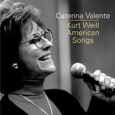 Caterina Valente - Kurt Weill-American Songs