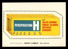 1979 Fleer Crazy Labels Perspiration H #13 HIGHER GRADE GREAT!