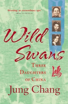 Wild Swans: Three Daughters of China by Chang, Jung 0007463405 FREE Shipping