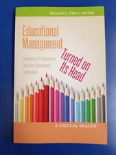 Educational Management : Turned on its Head