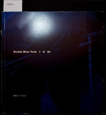 Ocular New York 1 - 2 - 3. Columbia Books of Architecture. Studio Work 1. Rashid
