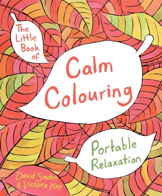 The Little Book of Calm Colouring: Portable Relaxation by David Sinden PAPERBACK - Image 5