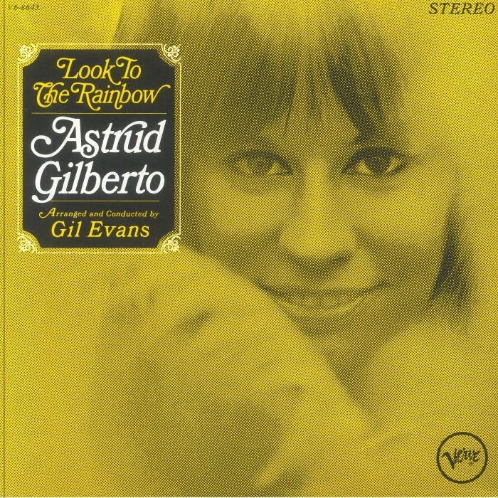 GILBERTO, Astrud - Look To The Rainbow (reissue) - 180 gram yellow vinyl LP