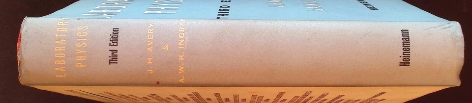 Laboratory Physics by J.H. Avery & A.W.K. Ingram, 1966 3rd Edition, Heinemann HB - Image 3 of 4