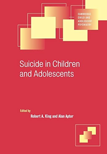 Suicide in Children and Adolescents (Cambridge Child and Adolesc