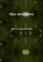 Marcos Lopez Herrador | Hijos Del Abismo | Taschenbuch | Spanisch (2012)