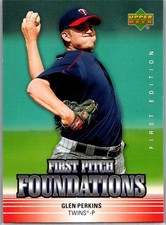 2007 Upper Deck First Edition #FPF-GP Glen Perkins First Pitch Foundations