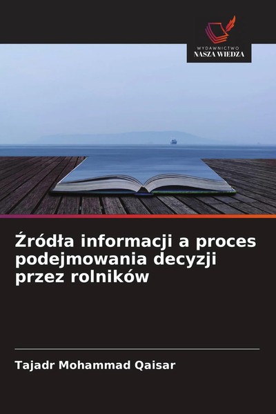 Tajadr Mohammad Qaisar | ¿RóD¿A Informacji A Proces Podejmowania Decyzji...-image