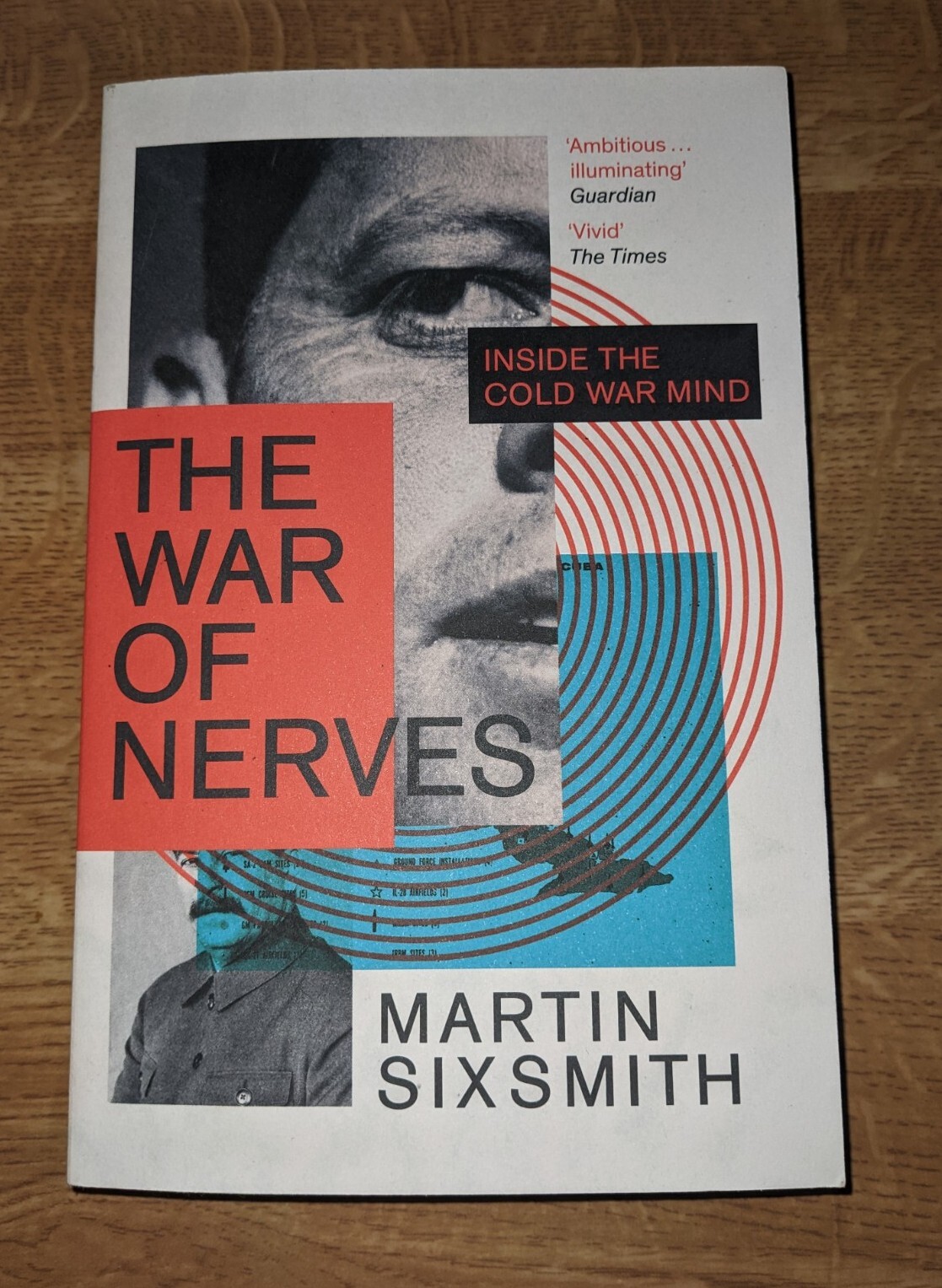 The War of Nerves Inside the Cold War Mind by Martin Sixsmith 9781781259139