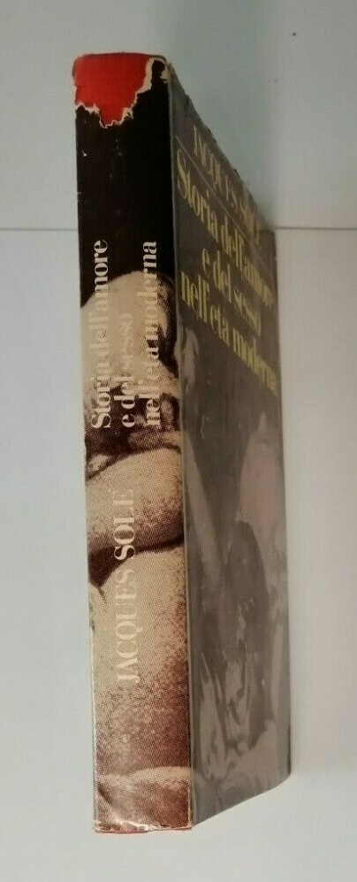 Jacques Solé "Storia dell'amore e del sesso nell'età moderna"