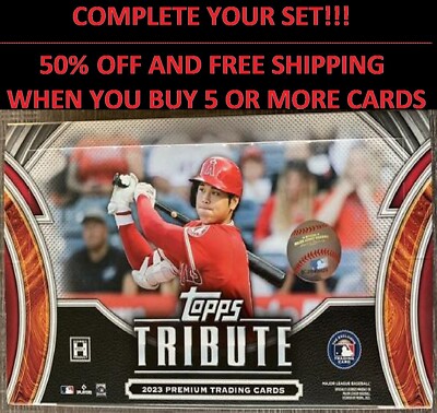    2023 TOPPS TRIBUTE BASEBALL   BASE SET   YOU PICK SINGLES   Mix & Match