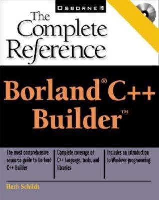 Borland C++ Builder: The Complete Reference by Schildt, Herbert