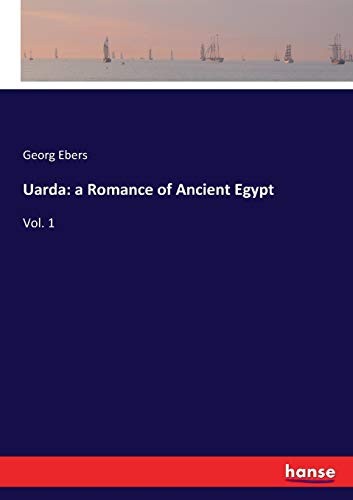 Uarda: a Romance of Ancient Egypt:Vol. 1, Ebers, Georg 9783337330460 New<-