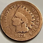 1874 Indian Head Cent Low Mintage Date Honest Heavy Wear Clear Date JC1843