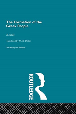 The Formation of the Greek People -  NEW A. Jarde 2014