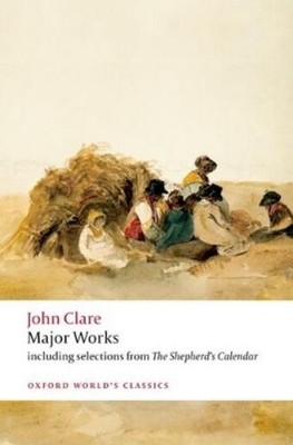 John Clare Major Works (Paperback) Oxford World's Classics (UK IMPORT)