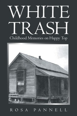 Pannell - White Trash  Childhood Memories on Happy Top - New paperback - X555z