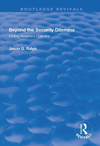 Beyond the Security Dilemma - 9781138635067