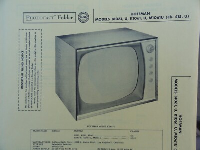 Original Sams Photofact Manual HOFFMAN MODEL B1061, K1061, M1061U (Ch. 415)