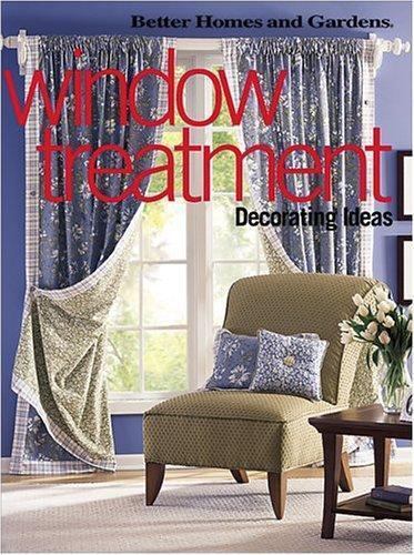 Window Treatment: Decorating Ideas - Better Homes and Gardens Books - paperback
