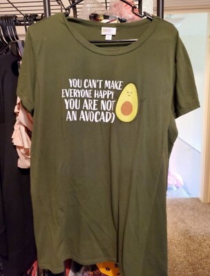 LuLaRoe 2x Liv   You Can t Make Everyone Happy You Are Not An Avocado 
