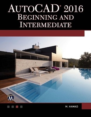 Munir Hamad AutoCAD 2016. Beginning and Intermediate (Taschenbuch) (US IMPORT)