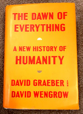 The Dawn of Everything - A New History of Humanity DAVID GRAEBER & WENGROW book
