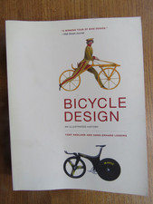 Bicycle Design: An Illustrated History ? Hadland and Lessing ? MIT Press 2016 PB