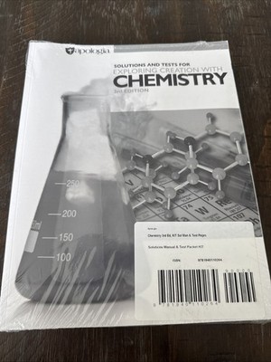 Apologia Exploring Creation with Chemistry 3rd Edition Solutions and Tests