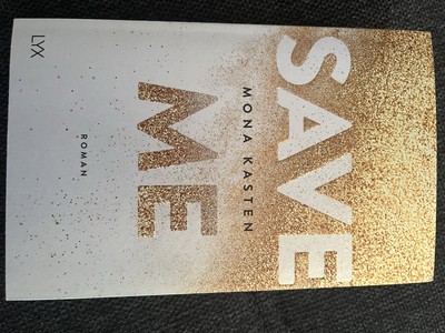 Mona Kasten / Maxton Hall Reihe - Save me, Save you, Save us von Mona Kasten ...
