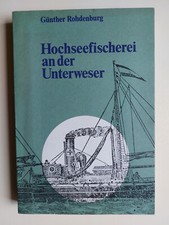 Bremen - Hochseefischerei an der Unterweser - Rohdenburg