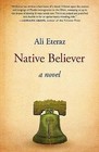 Native Believer: A Novel by Ali Eteraz (Paperback, 2016)