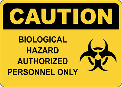 OSHA CAUTION: BIOLOGICAL HAZARD AUTHORIZED PERSONNEL| Laminated Vinyl Decal
