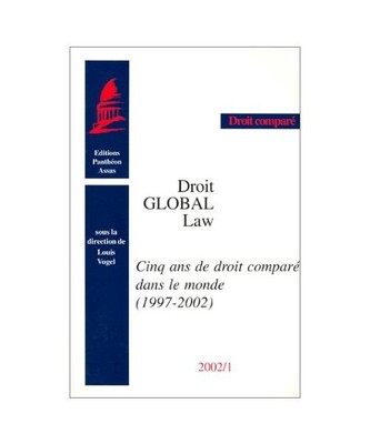 Cinq ans de droit comparé dans le monde, 1997-2002: SOUS LA DIRECTION DE LOUIS 