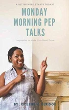 Monday Morning Pep Talks: - Paperback, by Elridge Colene H.; - Very Good
