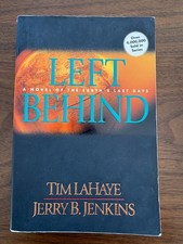 Left Behind : A Novel of the Earth's Last Days by Jerry B. Jenkins and Tim...
