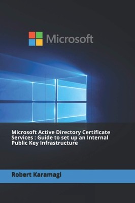 Robert Karamagi Microsoft Active Directory Certificate Services (Paperback)